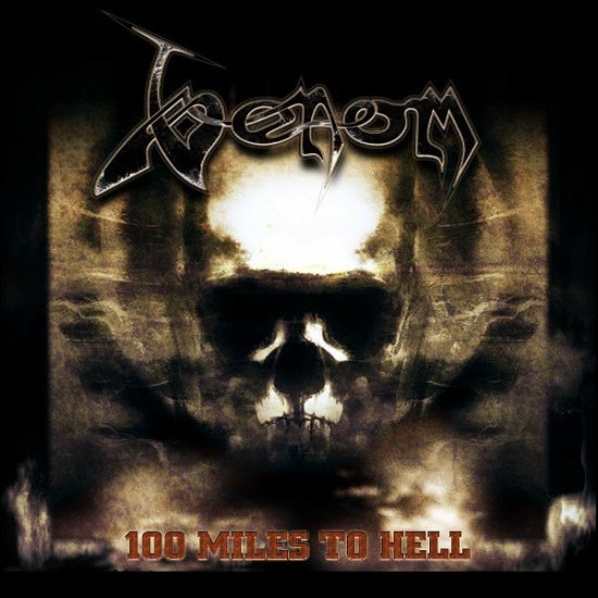 Cover for Venom · 100 Miles To Hell (LP) (2017)