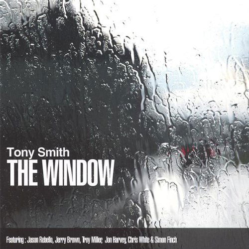 Cover for Tony Smith · Window (CD) (2007)