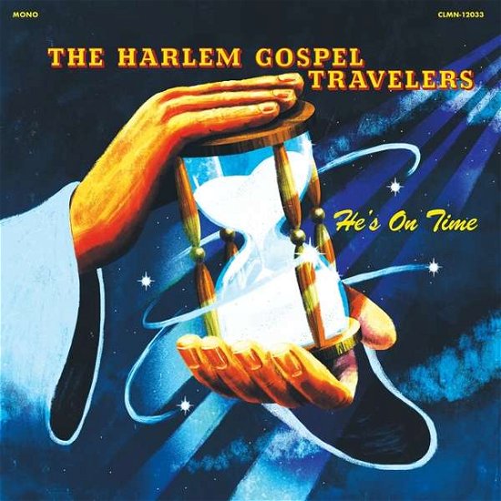 Hes On Time - Harlem Gospel Travelers - Musikk - COLEMINE RECORDS - 0674862654352 - 11. oktober 2019