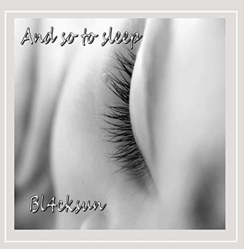 Cover for Bl4cksun · And So to Sleep (CD) (2015)