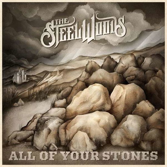 Cover for Steel Woods · All Of Your Stones (LP) (2021)