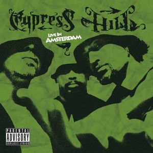 Cypress Hill - Live in Amsterdam - Music - Let Them Eat Vinyl - 0803341461352 - June 15, 2015