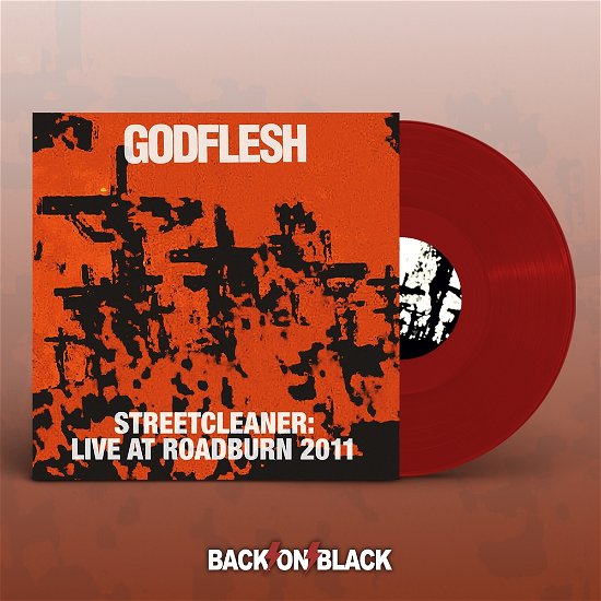Streetcleaner - Live at Roadburn 2011 (Red Vinyl 2lp) - Godflesh - Music - BACK ON BLACK - 0803341544352 - November 12, 2021