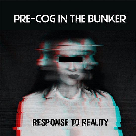 Cover for Pre-cog in the Bunker · Response to Reality (CD) (2021)