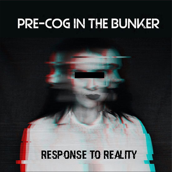 Cover for Pre-Cog In The Bunker · Response to Reality (CD) (2021)