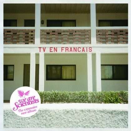 Cover for We Are Scientists · TV en Francais (CD) [Digipak] (2020)