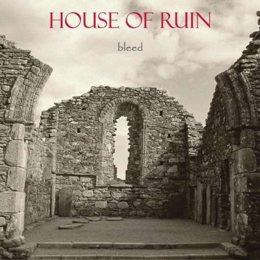 Cover for House of Ruin · Bleed (CD) (2011)