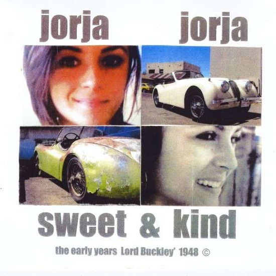 Lord Buckleys Jorja Jorja Sweetand Kind - Lord Buckley - Music -  - 0888174176352 - July 31, 2013