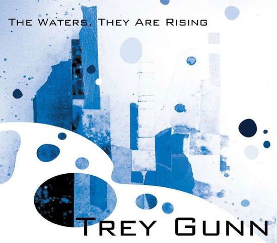 Cover for Trey Gunn · Waters They Are Rising (CD) (2015)