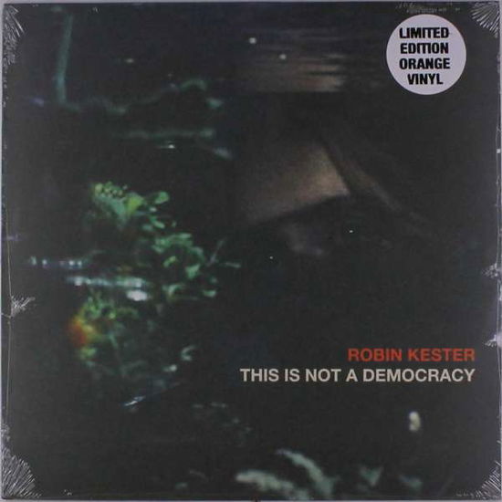 Cover for Robin Kester · This Is Not A Democracy (LP) [Coloured edition] (2020)