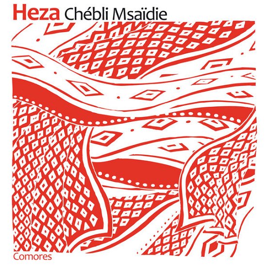 Cover for Chebli Msaidie · Heza (CD) (2017)
