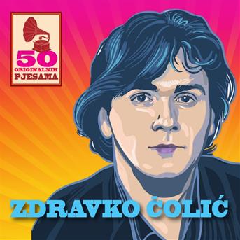 Cover for Colic Zdravko · 50 Originalnih Hitova (CD) (2022)