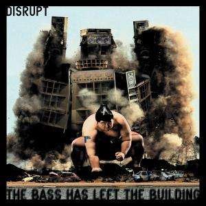 Cover for Disrupt · The Bass Has Left the Bui (LP) (2009)