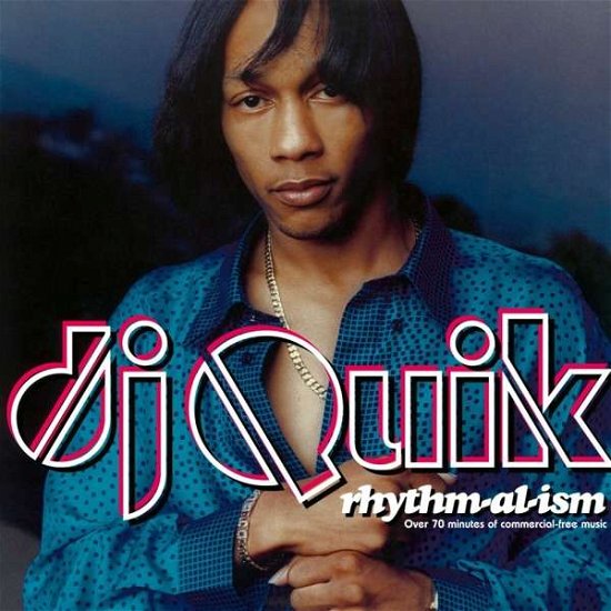 Rhythm-Al-Ism - Dj Quik - Music - BE WITH RECORDS - 4251804125352 - March 4, 2022