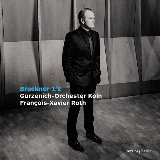 Cover for Roth, Francois-Xavier / Gurzenich-Orchester Koln · Bruckner: Symphony Nos. 1 &amp; 2 (CD) (2024)