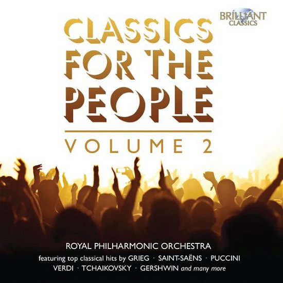 Classics For The People - Vol 2 - Royal Phil Orch - Musik - BRILLIANT CLASSICS - 5028421949352 - 17. November 2014