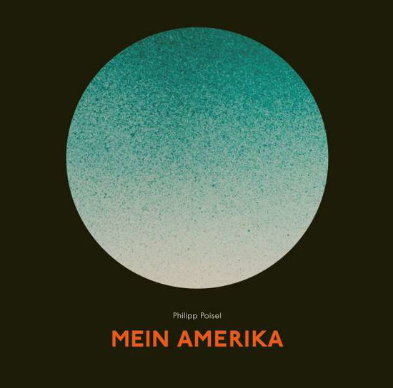 Mein Amerika - Philipp Poisel - Musiikki - GROENLAND - 5060238633352 - keskiviikko 13. joulukuuta 2017