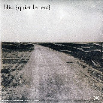 Cover for Bliss · Quiet Letters (CD) (2004)