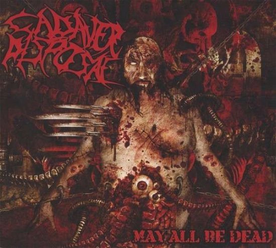 Cover for Cadaver Disposal · May All Be Dead (CD) (2015)