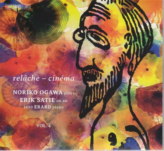 Cover for Noriko Ogawa · Relache - Cinema: Noriko Ogawa Plays Erik Satie On An 1890 Erard Piano. Vol. 4 (CD) (2021)