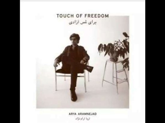 Cover for Arya Aramnejad · Touch Of Freedom (LP) (2021)