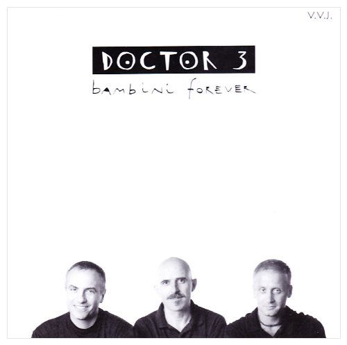 Cover for Doctor 3 · Bambini Forever (CD) (2003)