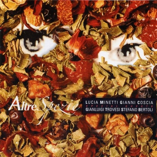 Cover for Lucia Minetti · Altre Spezie (CD) (2014)