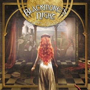All Our Yesterdays - Blackmore's Night - Musik - ROCK - 8024391070352 - 16. Oktober 2015