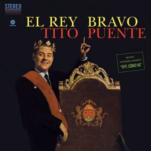 El Rey Bravo + 1 Bonus Track - Tito Puente - Muziek - WAXTIME - 8436542013352 - 17 juni 2013