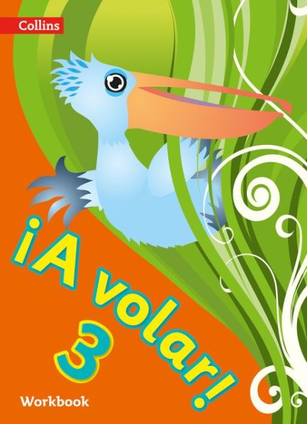 Cover for A volar Workbook Level 3: Primary Spanish for the Caribbean (Paperback Book) (2015)