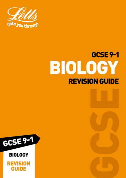 Cover for Letts GCSE · GCSE 9-1 Biology Revision Guide - Letts GCSE 9-1 Revision Success (Paperback Book) (2019)