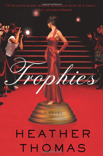 Trophies - Heather Thomas - Kirjat - William Morrow Paperbacks - 9780061580352 - tiistai 24. maaliskuuta 2009