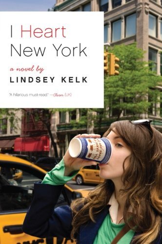 Cover for Lindsey Kelk · I Heart New York: a Novel (Paperback Book) [Original edition] (2022)