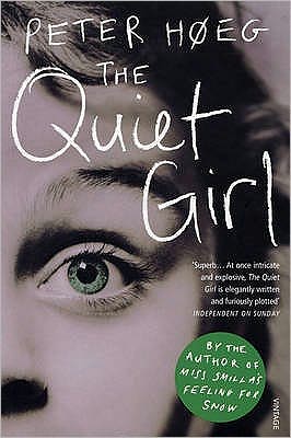 The Quiet Girl - Peter Høeg - Bücher - Vintage Publishing - 9780099507352 - 4. September 2008