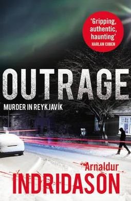 Cover for Arnaldur Indridason · Outrage - Reykjavik Murder Mysteries (Taschenbuch) (2012)