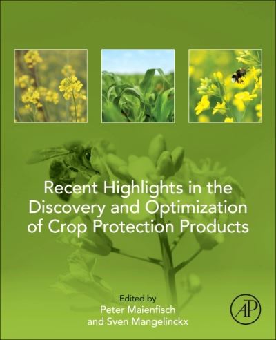 Cover for Recent Highlights in the Discovery and Optimization of Crop Protection Products (Paperback Book) (2021)
