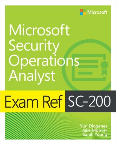 Cover for Yuri Diogenes · Exam Ref SC-200 Microsoft Security Operations Analyst - Exam Ref (Pocketbok) (2021)