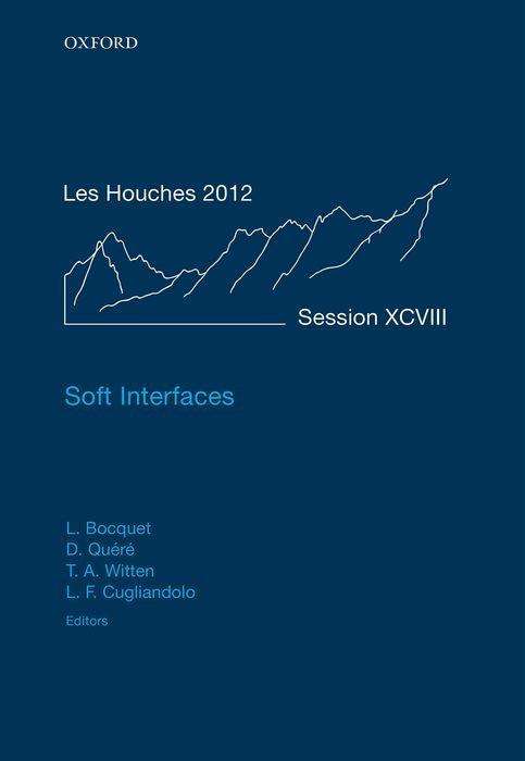 Cover for Lyd?ric; Qu Bocquet · Soft Interfaces: Lecture Notes of the Les Houches Summer School: Volume 98, July 2012 - Lecture Notes of the Les Houches Summer School (Hardcover Book) (2017)