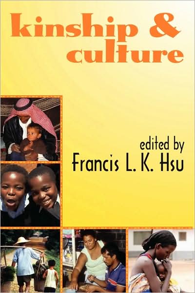 Cover for Francis L.K. Hsu · Kinship and Culture (Paperback Book) (2007)