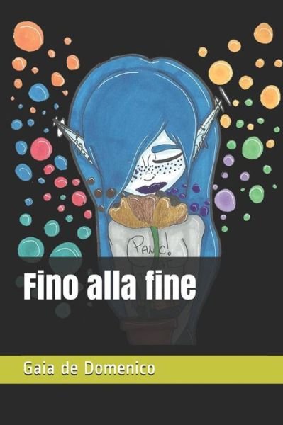 Cover for Gaia de Domenico · Fino alla fine (Pocketbok) (2018)