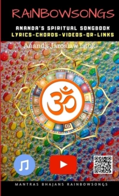 Cover for Ananda Jaroslaw Istok · Rainbow Songs - Ananda's Spiritual Songbook (Book) (2018)