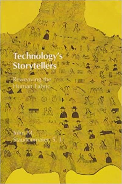 Cover for John M. Staudenmaier · Technology's Storytellers (Taschenbuch) (1989)