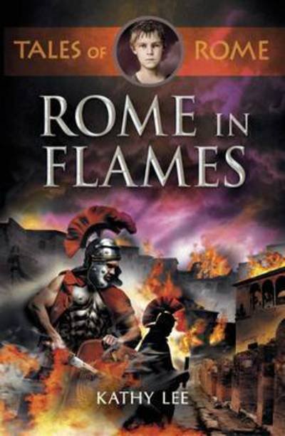 Cover for Kathy Lee · Rome in Flames (Taschenbuch) (2016)