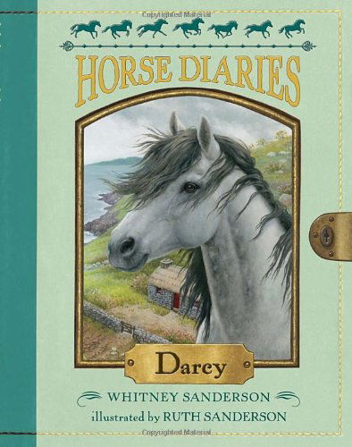 Horse Diaries #10: Darcy - Horse Diaries - Whitney Sanderson - Książki - Random House USA Inc - 9780307976352 - 8 stycznia 2013