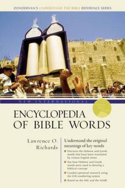 Cover for Lawrence O. Richards · New International Encyclopedia of Bible Words - Zondervan's Understand the Bible Reference Series (Paperback Book) (2015)