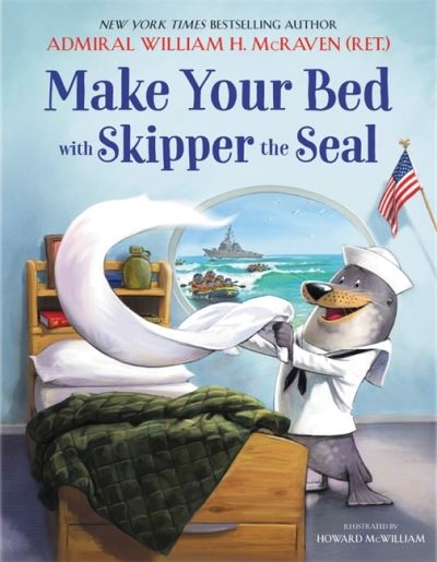 Cover for William H. McRaven · Make Your Bed with Skipper the Seal (Hardcover Book) (2021)