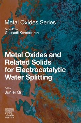 Cover for Junlei Qi · Metal Oxides and Related Solids for Electrocatalytic Water Splitting - Metal Oxides (Paperback Book) (2022)
