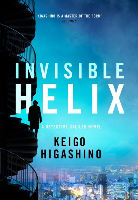 Invisible Helix - Detective Galileo Series - Keigo Higashino - Böcker - Little, Brown Book Group - 9780349147352 - 30 januari 2025