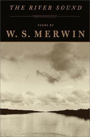 Cover for W. S. Merwin · The River Sound: Poems (Paperback Book) [First edition] (2000)