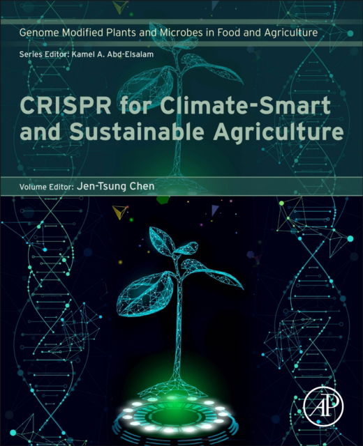 CRISPR for Climate-Smart and Sustainable Agriculture - Genome Modified Plants and Microbes in Food and Agriculture (Paperback Book) (2025)